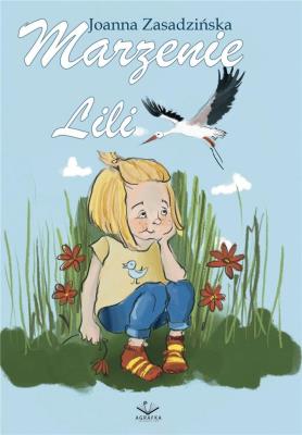 Marzenie Lili. Autor: Joanna Zasadzińska. SmakLiter.pl Okładka książki Marzenie Lili