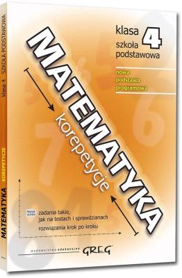 Matematyka SP 4 korepetycje w.2018 GREG. Autor: Roman Gancarczyk. SmakLiter.pl Okładka książki Matematyka SP 4 korepetycje w.2018 GREG
