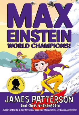 Max Einstein World Champions!. Autor: Patterson James, Chris Grabenstein. SmakLiter.pl Okładka książki Max Einstein World Champions!
