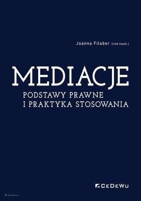 Okładka książki Mediacje. Podstawy prawne i praktyka stosowania