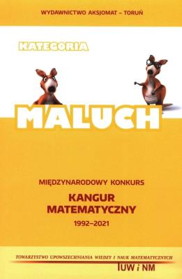 Okładka książki Międzynarodowy Konkurs Kangur Matematyczny 2021-1993 Maluch