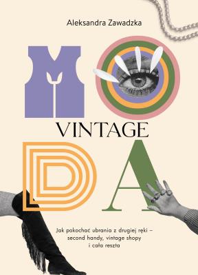 Moda Vintage. Autor: Zawadzka Aleksandra. SmakLiter.pl Okładka książki Moda Vintage