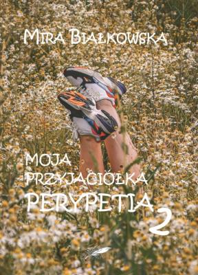 Okładka książki Moja przyjaciółka. Perypetia 2