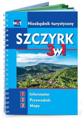 Niezbędnik turystyczny Szczyrk 3w1 WIT. Autor:   Praca zbiorowa. SmakLiter.pl Okładka książki Niezbędnik turystyczny Szczyrk 3w1 WIT