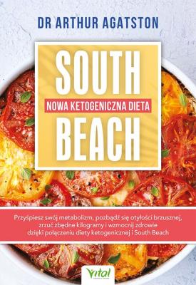 Nowa ketogeniczna dieta South Beach. . Autor: Agatston Arthur. SmakLiter.pl Okładka książki Nowa ketogeniczna dieta South Beach.