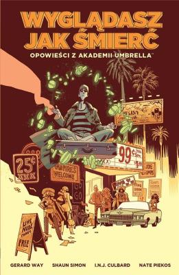 Opowieści z Akademii Umbrella: Wyglądasz... T.1. Autor: Way Gerard, Shaun Simon, I.N.J. Culbard. SmakLiter.pl Okładka książki Opowieści z Akademii Umbrella: Wyglądasz... T.1