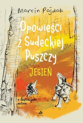 Okładka książki Opowieści z Sudeckiej Puszczy Jesień