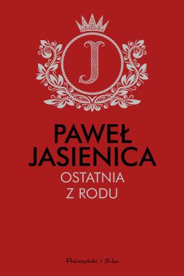 Okładka książki Ostatnia z rodu