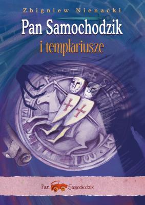 Pan Samochodzik i templariusze BR w.2021. Autor: Nienacki Zbigniew. SmakLiter.pl Okładka książki Pan Samochodzik i templariusze BR w.2021