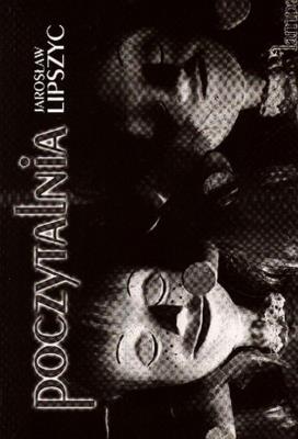 Poczytalnia. Autor: Jarosław Lipszyc (red.). SmakLiter.pl Okładka książki Poczytalnia