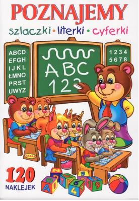 Poznajemy szlaczki, literki, cyferki. Autor: Mariola Budek. SmakLiter.pl Okładka książki Poznajemy szlaczki, literki, cyferki