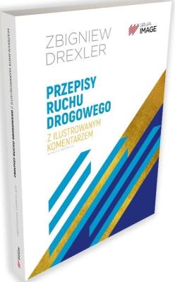 Przepisy ruchu drogowego z ilustrowanym... w.2021. Autor: Drexler Zbigniew. SmakLiter.pl Okładka książki Przepisy ruchu drogowego z ilustrowanym... w.2021
