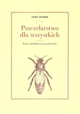 Okładka książki Pszczelarstwo dla wszystkich