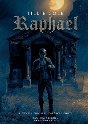 Raphael. Autor: Cole Tillie. SmakLiter.pl Okładka książki Raphael