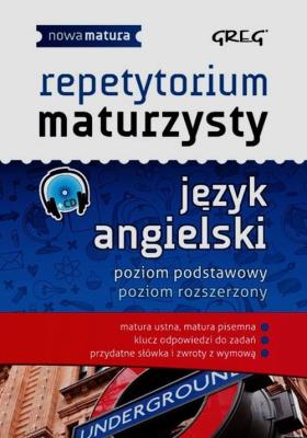 Repetytorium maturzysty Język angielski Poziom podstawowy Poziom rozszerzony + CD. Autor: Dorota Ciężkowska-Gajda, Daniela MacIsaac. SmakLiter.pl Okładka książki Repetytorium maturzysty Język angielski Poziom podstawowy Poziom rozszerzony + CD