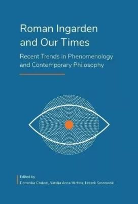 Okładka książki Roman Ingarden and Our Times