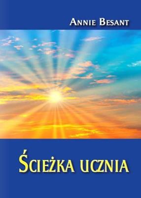 Ścieżka ucznia. Autor: Besant Annie. SmakLiter.pl Okładka książki Ścieżka ucznia