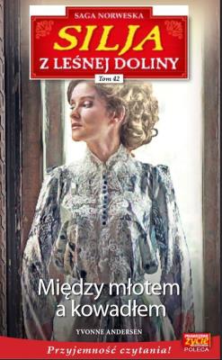 Silja z Leśnej Doliny Tom 42. Autor: Yvonne Andersen. SmakLiter.pl Okładka książki Silja z Leśnej Doliny Tom 42