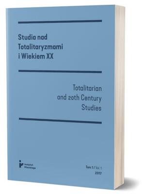Okładka książki Studia nad totalitaryzmami i wiekiem XX nr 1/2017