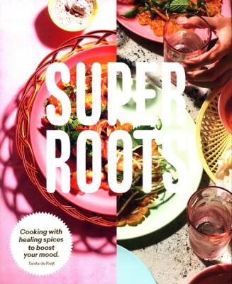 Super Roots. Autor: de Ruijt Tanita   .. SmakLiter.pl Okładka książki Super Roots