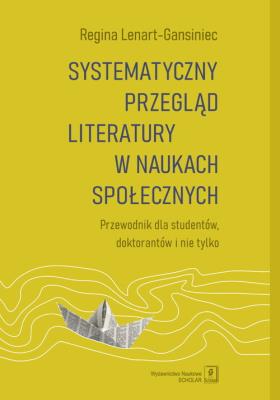 Okładka książki Systematyczny przegląd literatury w naukach społecznych