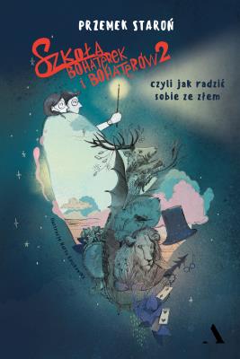 Okładka książki Szkoła bohaterek i bohaterów 2