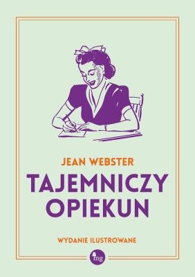 Tajemniczy opiekun. Autor: Webster Jean. SmakLiter.pl Okładka książki Tajemniczy opiekun