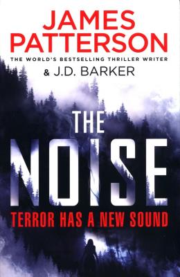 The Noise. Autor: Patterson James. SmakLiter.pl Okładka książki The Noise