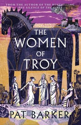 The Women of Troy. Autor: Barker Pat. SmakLiter.pl Okładka książki The Women of Troy