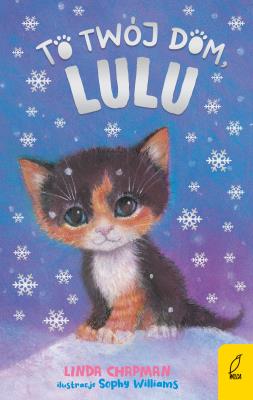 To twój dom, Lulu. Autor: Chapman Linda. SmakLiter.pl Okładka książki To twój dom, Lulu