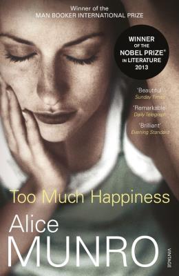 Too Much Happiness. Autor: Alice Munro. SmakLiter.pl Okładka książki Too Much Happiness