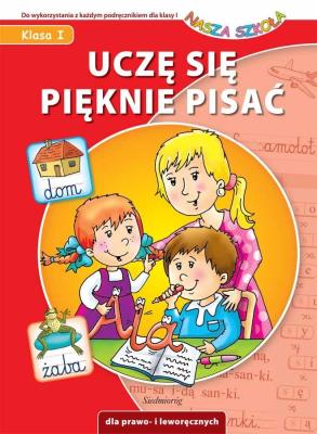 Uczę się pięknie pisać - Nasza Szkoła. Autor: Juryta Anna. SmakLiter.pl Okładka książki Uczę się pięknie pisać - Nasza Szkoła