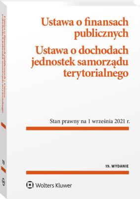 Ustawa o finansach publicznych. Ustawa o dochodach jednostek samorządu terytorialnego. Autor: Opracowanie zbiorowe. SmakLiter.pl Okładka książki Ustawa o finansach publicznych. Ustawa o dochodach jednostek samorządu terytorialnego