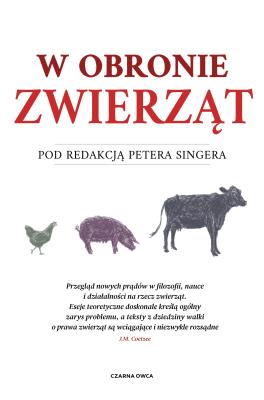 W obronie zwierząt. Autor: Peter Singer, Monika Betley. SmakLiter.pl Okładka książki W obronie zwierząt