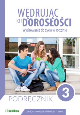 Wędrując ku dorosłości LO 3 podr. RUBIKON. Autor: Magdalena Guziak-Nowak, Teresa Król. SmakLiter.pl Okładka książki Wędrując ku dorosłości LO 3 podr. RUBIKON