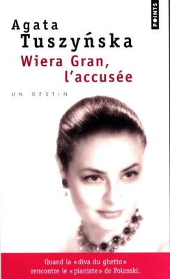 Wiera Gran l'accusee. Autor: Tuszynska Agata. SmakLiter.pl Okładka książki Wiera Gran l'accusee