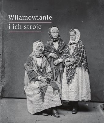 Wilamowianie i ich stroje Dokumentacja językowego i kulturowego dziedzictwa Wilamowic. Autor: Chromik Bartłomiej, Filip Elżbieta Teresa, Kordyzon Wojciech, Król Tymoteusz. SmakLiter.pl Okładka książki Wilamowianie i ich stroje Dokumentacja językowego i kulturowego dziedzictwa Wilamowic