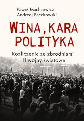 Okładka książki Wina, kara, polityka