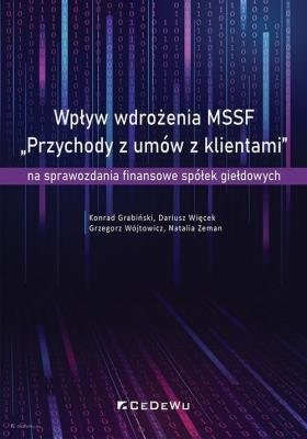 Wpływ wdrożenia MSSF. Autor: Grabiński Konrad, Dariusz Więcek, Wójtowicz Grzegorz. SmakLiter.pl Okładka książki Wpływ wdrożenia MSSF