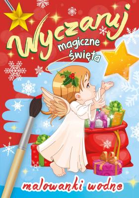 Okładka książki Wyczaruj magiczne święta. Malowanki wodne