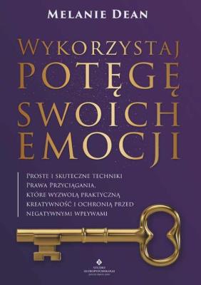 Okładka książki Wykorzystaj potęgę swoich emocji. 