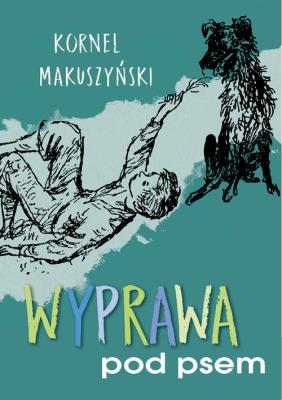 Wyprawa pod psem. Autor: Kornel Makuszyński. SmakLiter.pl Okładka książki Wyprawa pod psem