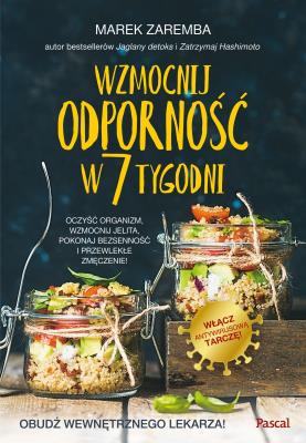 Wzmocnij odporność w 7 tygodni. Autor: Zaremba Marek. SmakLiter.pl Okładka książki Wzmocnij odporność w 7 tygodni