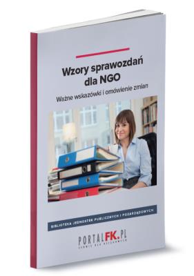 Wzory sprawozdań dla NGO. Wydawca: Wiedza i Praktyka. SmakLiter.pl Opakowanie Wzory sprawozdań dla NGO