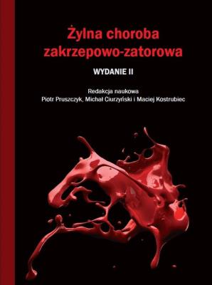 Żylna choroba zakrzepowo-zatorowa. Autor: Pruszczyk Piotr, Ciurzyński Michał, Kostrubiec Maciej. SmakLiter.pl Okładka książki Żylna choroba zakrzepowo-zatorowa
