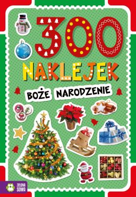 300 Naklejek Boże Narodzenie. Autor: Opracowanie zbiorowe. SmakLiter.pl Okładka książki 300 Naklejek Boże Narodzenie