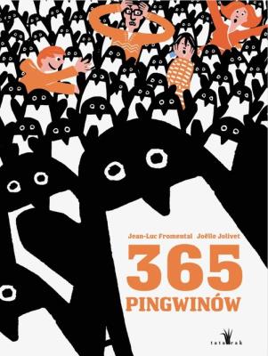 365 Pingwinów. Autor: Jean-Luc Fromental. SmakLiter.pl Okładka książki 365 Pingwinów