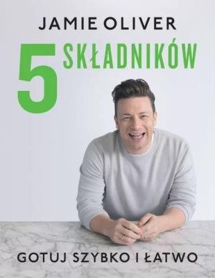 Okładka książki 5 składników. Gotuj szybko i łatwo