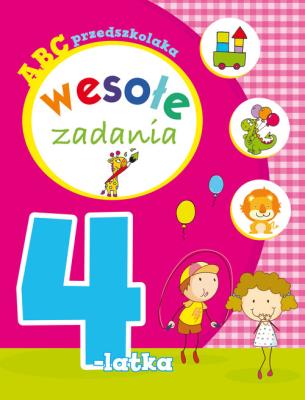 ABC przedszkolaka. Wesołe zadania 4-latka. Autor: Lekan Elżbieta, Joanna Myjak (ilustr.). SmakLiter.pl Okładka książki ABC przedszkolaka. Wesołe zadania 4-latka
