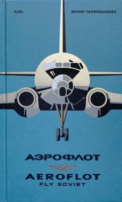 Okładka książki Aeroflot Fly Soviet